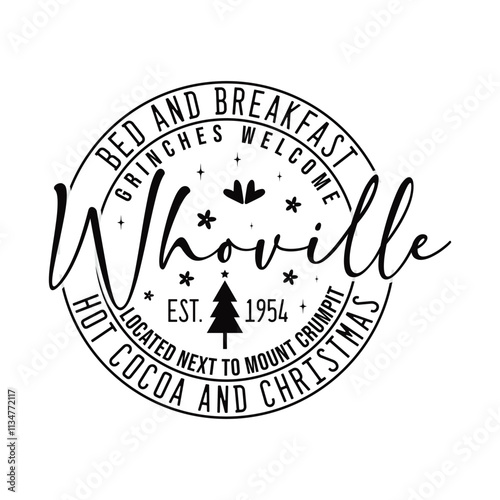 bed and breakfast grinches welcome Whoville located next to mount crumpit hot cocoa and Christmas carols