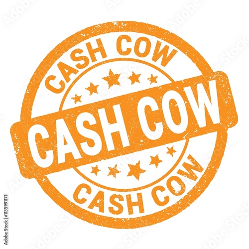 CASH COW text written on orange round stamp sign.