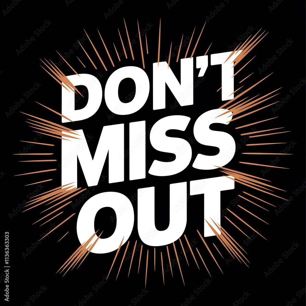 Dont Miss Out Bold Text Graphic Design Dont Miss Out Bold Text Graphic Design