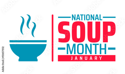 National Soup Month background, banner or poster design template. observed every year in January. Holiday concept. Use to any Template, card, poster, placard, template.