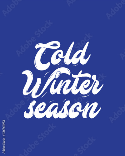 Cold winter season typography lettering t shirt template design