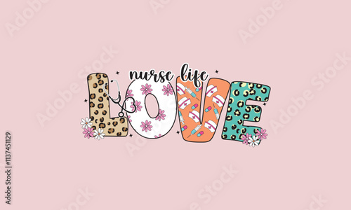 Love Nurse Life Sublimation T-Shirt Design
