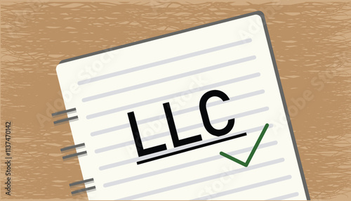 LLC  Limited Liability Company written on spiral notebook on wooden desk vector illustration design background