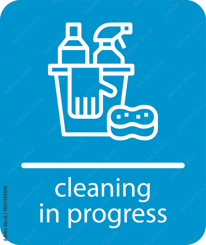 cleaning in progress sign for templates. cleaning in progress sign for templates.