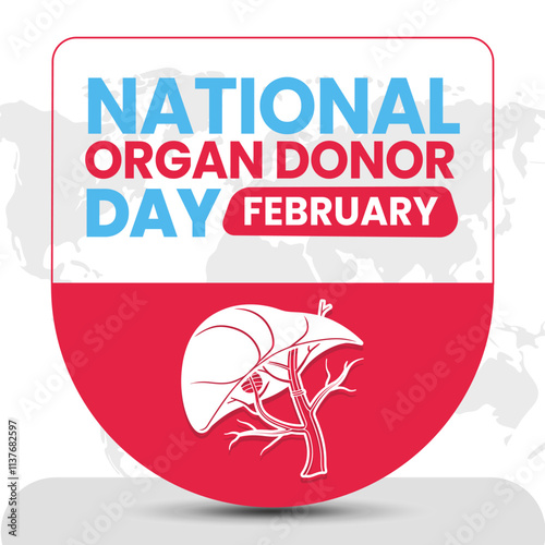 NATIONAL ORGAN DONOR DAY social media post Vector Illustration on february