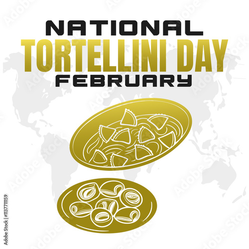 NATIONAL TORTELLINI DAY social media post Vector Illustration on february
