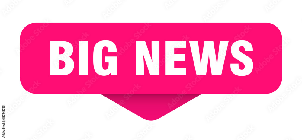 BIG NEWS sign BIG NEWS sign