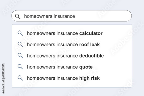 Homeowners insurance problems and issues. Homeowners insurance concept online search engine autocomplete suggestions.