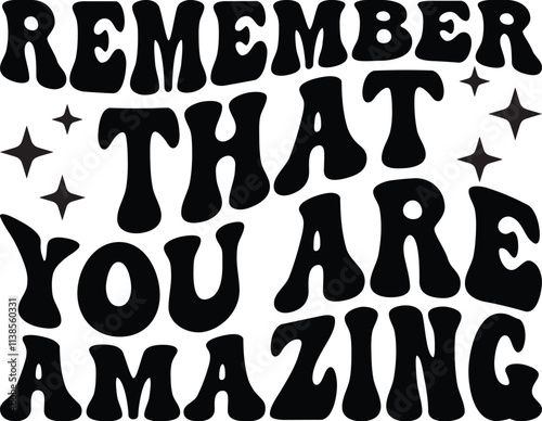 Remember That You Are Amazing Retro SVG