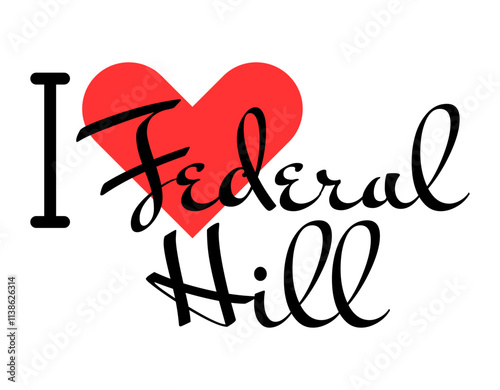 I love Federal Hill Baltimore USA. Hand drawn letters with red heart. Vector illustration, lettering in modern design photo