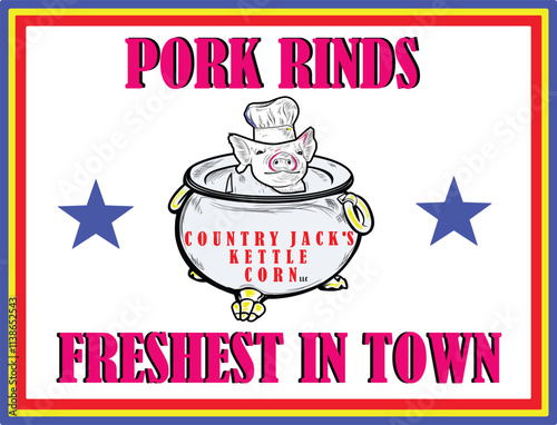 pork rinds. It features a cartoon pig in a chef's hat inside a kettle. The text reads "PORK RINDS" at the top, "COUNTRY JACK'S KETTLE CORN" on the kettle, and "FRESHEST IN TOWN" at the bottom.