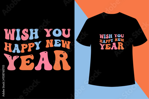 Happy New Year Balck t shirt design,Groovy Style T-shirt Design. Festival, Wavy, Girly, Party, Retro,new year.
