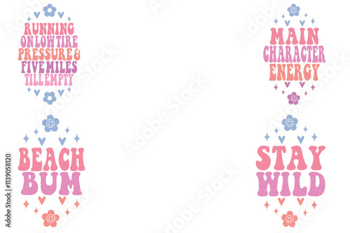 Running on Low Tire Pressure & Five Miles till Empty, main character energy, beach bum, stay wild SVG keychain designs