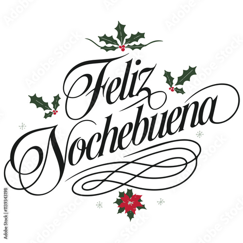 Feliz Nochebuena Calligraphic Typographic Vector illustration Elegant Spanish Christmas Background Design for 24 th December or posadas, noche buena en México. Piñata, tamales, ,decoración, luces de