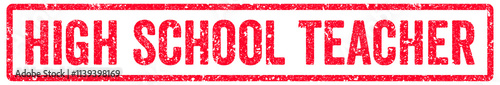 High School Teacher Stamp Transparent Seal, Red Grunge High School Teacher Word Rubber Stamp Seal