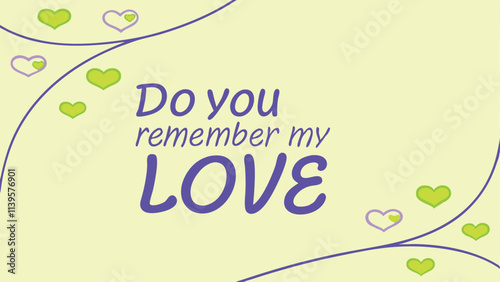 Do you remember my love banner vector