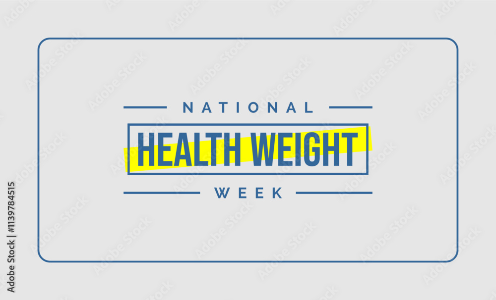 National Health Weight Week Holiday Concept National Health Weight Week Holiday Concept