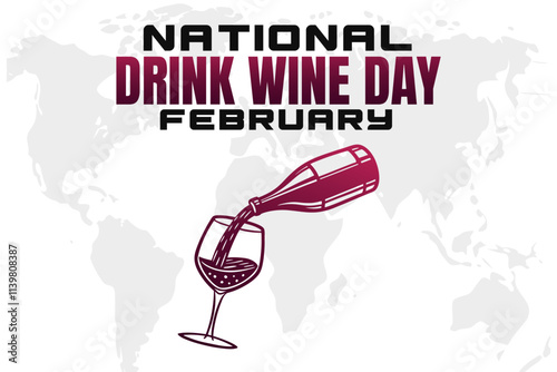 NATIONAL DRINK WINE DAY Vector Illustration background on february