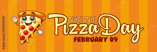 National Pizza Day vector banner. Cartoon slice of pizza character with smiling face and waving hand. February 9. Orange striped background.