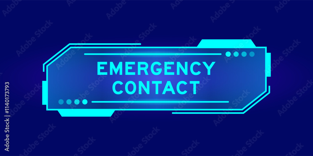 Futuristic hud banner that have word emergency contact on user interface screen on blue background Futuristic hud banner that have word emergency contact on user interface screen on blue background