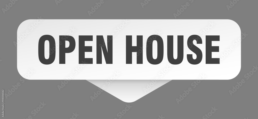 OPEN HOUSE button, sign, sticker, banner OPEN HOUSE button, sign, sticker, banner