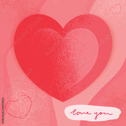 Bright Love card with textured heart shape and hand drawn phrase Love you. Vector Valentines Day template, cover, invitation