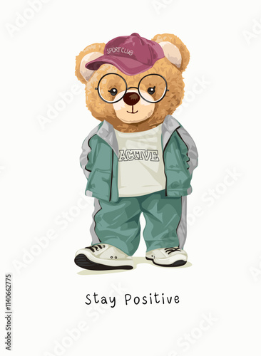 stay positive slogan with bear doll in sport suit vector illustration
