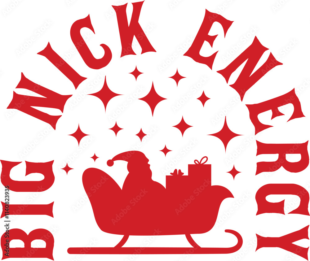 Obraz premium Santa christmas big nick energy clip art design on plain white transparent isolated background for card, shirt, hoodie, sweatshirt, apparel, card, tag, mug, icon, poster or badge