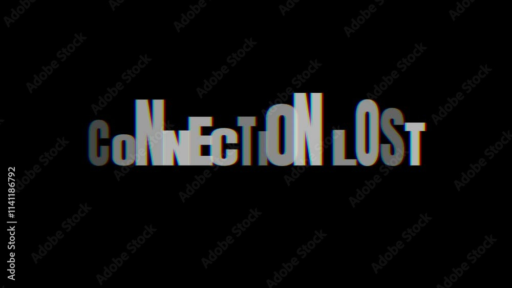 Connection lost text message animation with distortion effects Connection lost text message animation with distortion effects