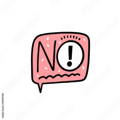 A pink speech bubble with the word no and an exclamation mark