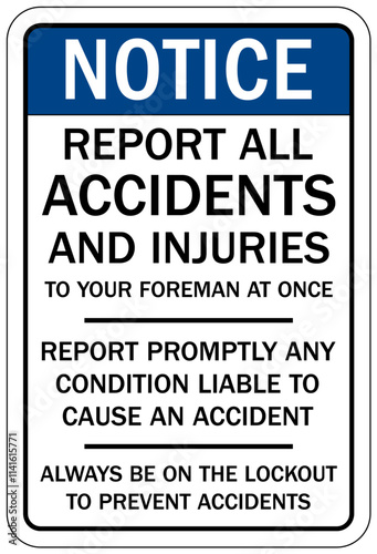 Report all accident sign report promptly any condition liable to cause an accident
