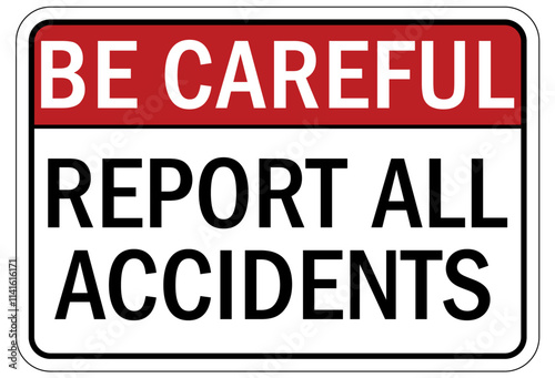 Report all accident sign