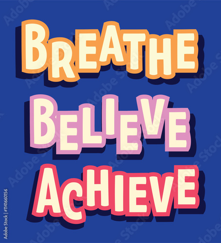 Breathe Believe Achieve - Inspirational 3D Motivational Typography Poster on Vibrant Blue Background