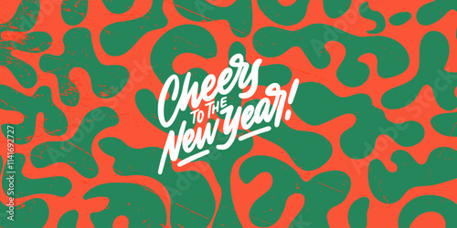 Banner with the text “Cheers to the New Year” The lettering is hand-drawn. The background is abstract art with red and green patterns, evoking a Christmas atmosphere