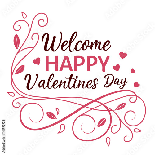 Welcome Happy Valentines Day concept level for design template in white background