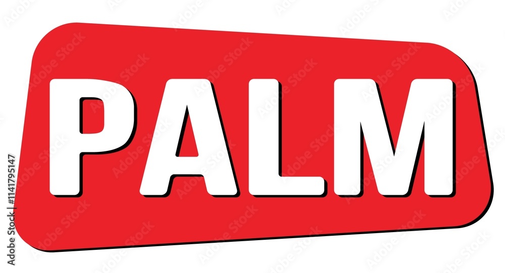 PALM text on red trapeze stamp sign. PALM text on red trapeze stamp sign.