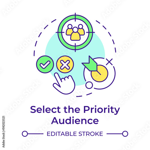 Select priority audience multi color concept icon. Targeted customers group. Marketing campaign efforts. Round shape line illustration. Abstract idea. Graphic design. Easy to use in infographic