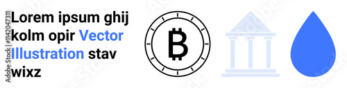 Bitcoin symbol, classical bank building, and blue water drop icon. Bold black text with blue highlighted words. Ideal for finance, banking, cryptocurrency, water conservation, modern design, tech