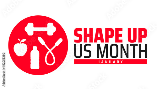 Shape Up US Month background banner or poster design template. observed every year in January. Holiday concept. Use to any Template, card, poster, placard, template.