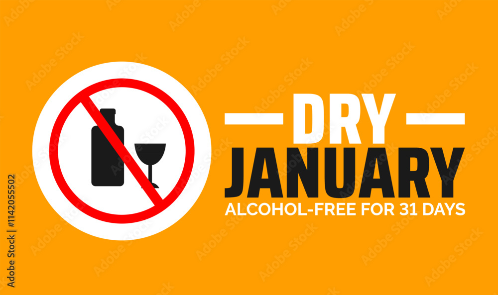 Dry January background banner or poster design template. observed every year in January. Holiday concept. Use to any Template, card, poster, placard, template. Dry January background banner or poster design template. observed every year in January. Holiday concept. Use to any Template, card, poster, placard, template.