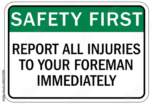 Report all accidents and injuries sign