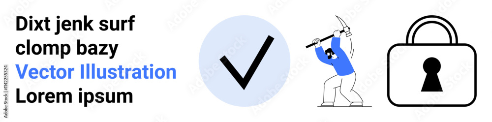 Text and check mark in blue circle, miner breaking a surface, and black padlock. Ideal for cybersecurity, software safety, encrypted data, secure transactions, online protection, data mining Text and check mark in blue circle, miner breaking a surface, and black padlock. Ideal for cybersecurity, software safety, encrypted data, secure transactions, online protection, data mining