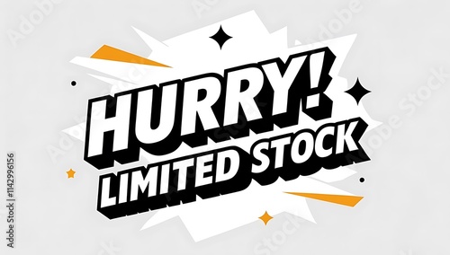 Hurry Limited Stock Announcement Graphic Design