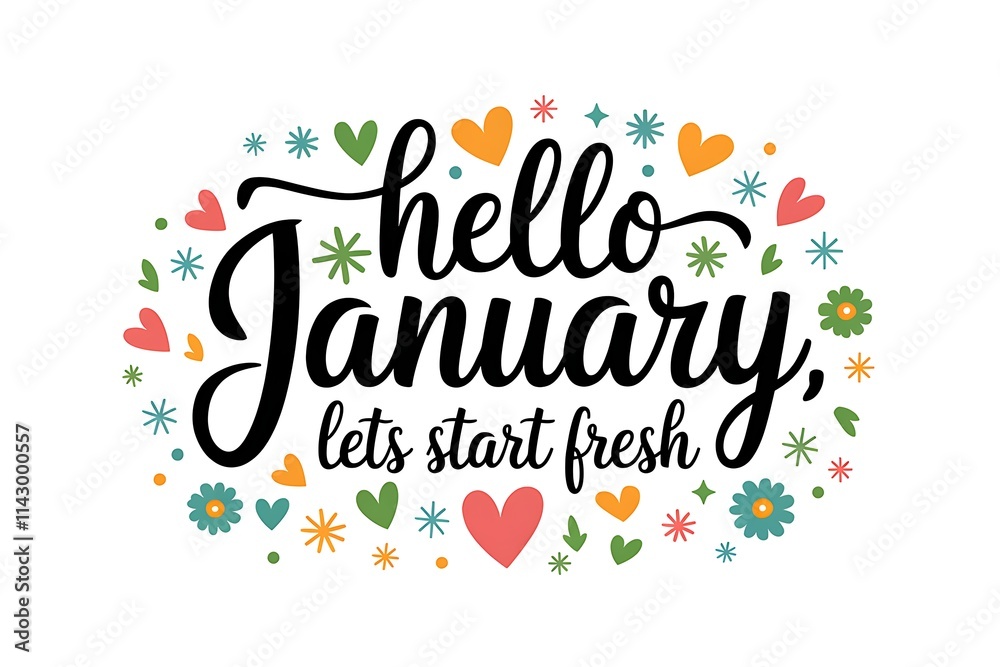 Hello January Lets Start Fresh With Colorful Hearts And Flowers Hello January Lets Start Fresh With Colorful Hearts And Flowers