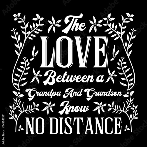 The love between a grandpa and grandson