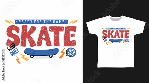 Skate typography hand drawn vector t-shirt design
