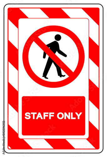 Staff Only Symbol Sign, Vector Illustration, Isolate On White Background Label. EPS10