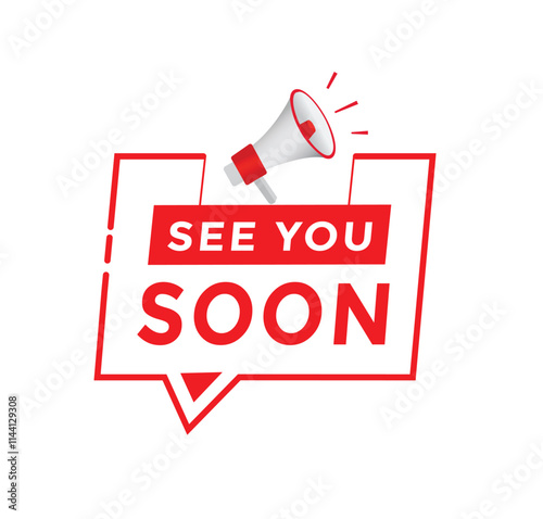 See you soon banner for announcement, badge icon. vector illustration template modern.