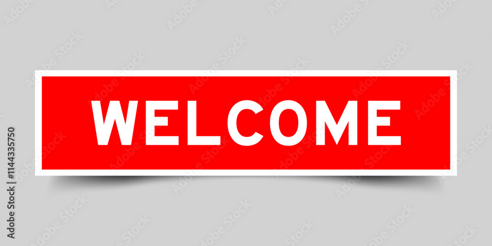 Square sticker label with word welcome in red color on gray background Square sticker label with word welcome in red color on gray background