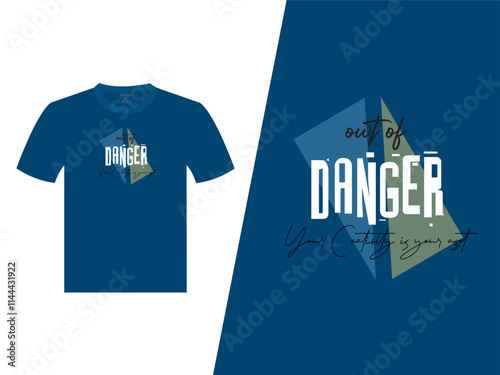 Out Of Danger Vector T-Shirt Design